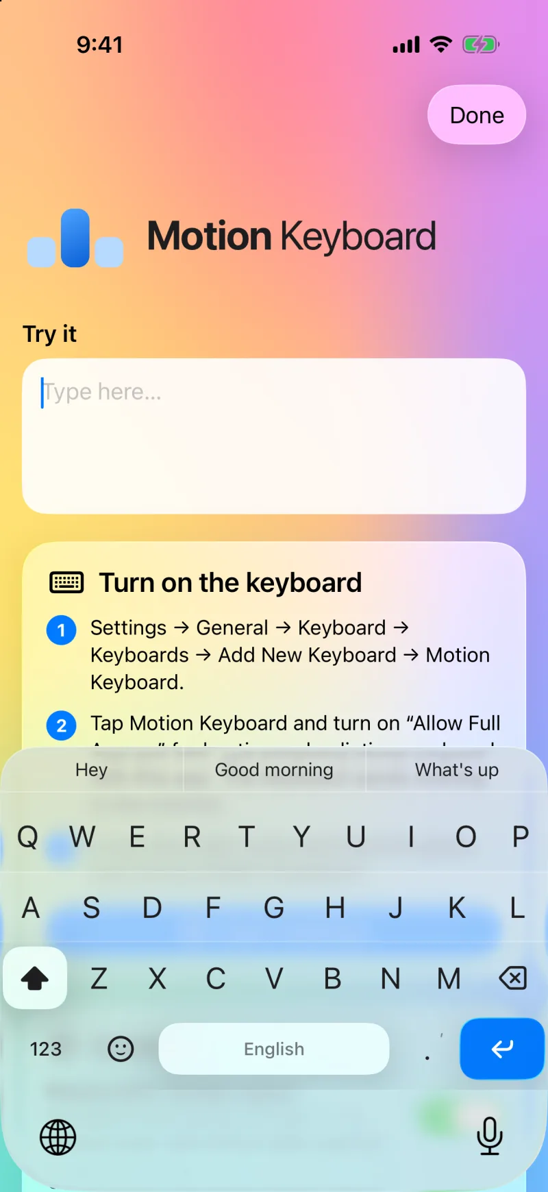 Motion Keyboard with three quick phrases on the empty bar: Hey, Good morning, What's up